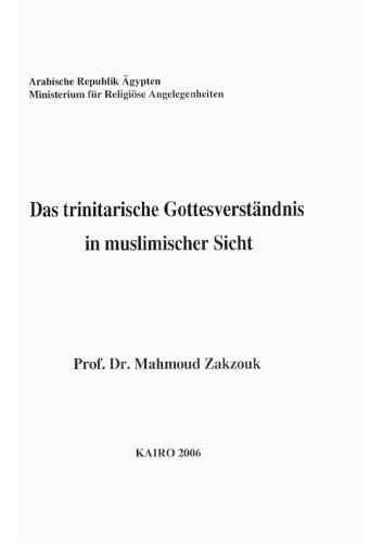 Das trinitarische Gottesverständnis in muslimischer Sicht