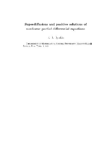 Superdiffusions and Positive Solutions of Nonlinear PDEs