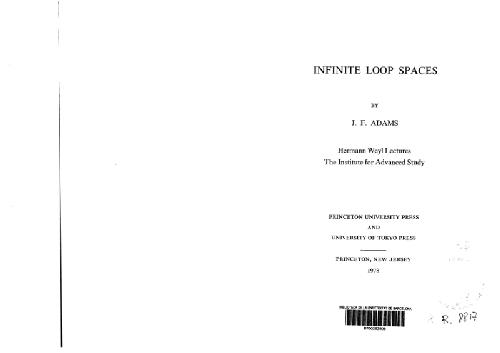 Infinite Loop Spaces - Hermann Weyl Lectures the Institute for Advanced Study