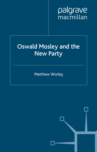 Oswald Mosley and the New Party