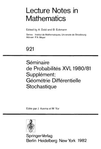 Séminaire de Probabilités XVI, 1980/81 Supplément: Géométrie Différentielle Stochastique