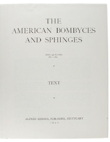 The Macrolepidoptera of the World  Division II: The Macrolepidoptera of the American Region, Volume VI: The American Bombyces and Sphinges