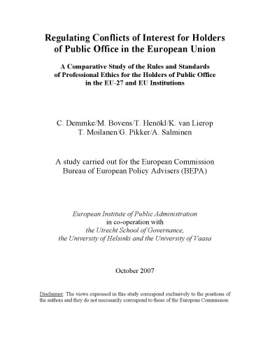 Regulating Conflicts of Interest for Holders of Public Office in the European Union. A Comparative Study of the Rules and Standards of Professional Ethics for the Holders of Public Office in the EU-27 and EU Institutions