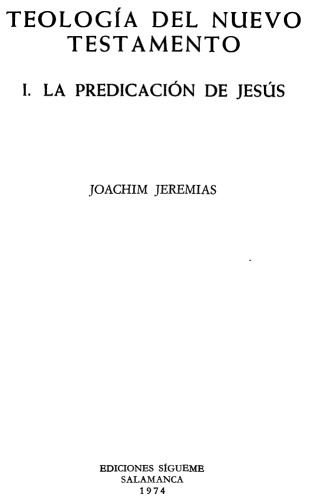 Teología del Nuevo Testamento, I. La predicación de Jesús (Biblioteca de Estudios Biblicos)