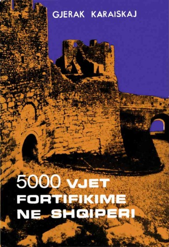 5000 vjet fortifikime në Shqipëri