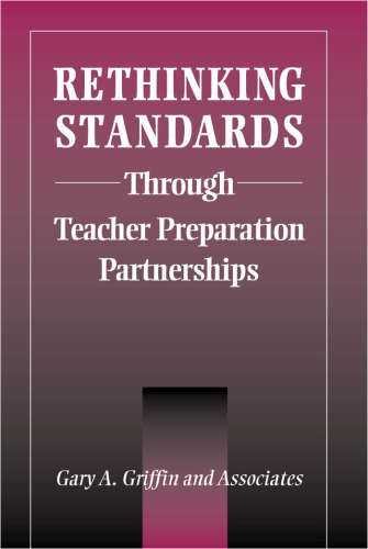 Rethinking Standards Through Teacher Preparation Partnerships