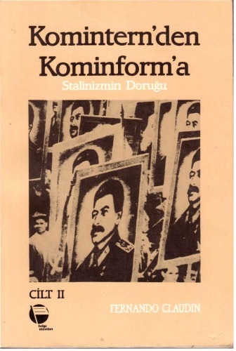 Komintern'den Kominform'a II: Stalinizmin Doruğu