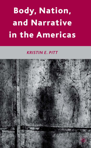 Body, Nation, and Narrative in the Americas