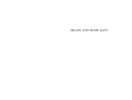 Death and Sensuality: A Study of Eroticism and the Taboo