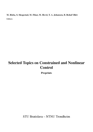 Selected Topics on Constrained and Nonlinear Control: Preprints