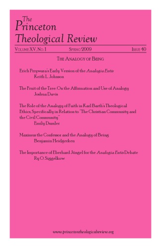 The Princeton Theological Review, Volume XV, No. 1, Issue 40 (2009) (The Analogy of Being)