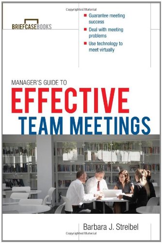 The Manager's Guide to Effective Meetings