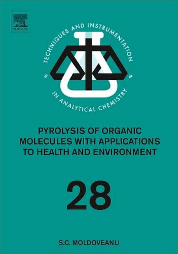 Pyrolysis of Organic Molecules with Applications to Health and Environmental Issues