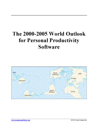 The 2000-2005 World Outlook for Personal Productivity Software (Strategic Planning Series)