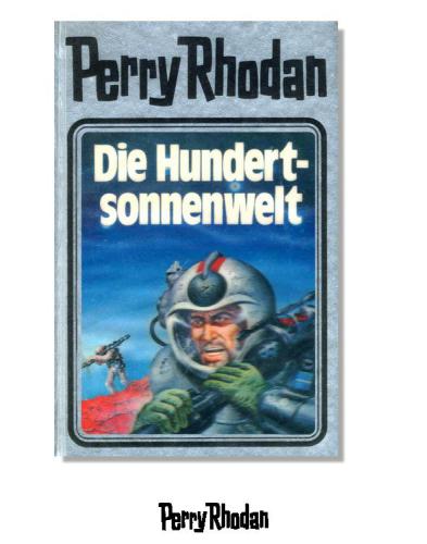 Die Hundertsonnenwelt. Perry Rhodan 17.