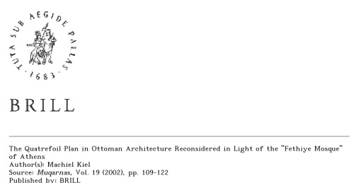 The Quatrefoil Plan in Ottoman Architecture Reconsidered in Light of the 'Fethiye Mosque' of Athens