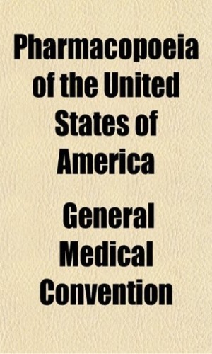 The Pharmacopoeia of the United States of America: Facsimile of the First Edition (1820)