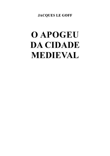 O Apogeu Da Cidade Medieval