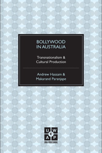 Bollywood in Australia: Transnationalism & Cultural Production