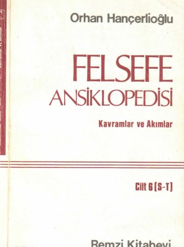 Felsefe Ansiklopedisi - Kavramlar ve Akımlar Cilt 6