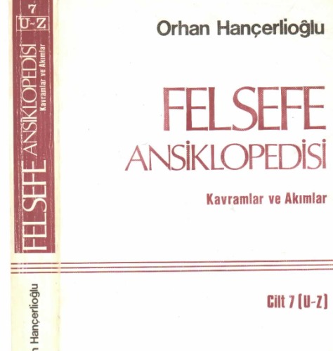 Felsefe Ansiklopedisi - Kavramlar ve Akımlar Cilt 7