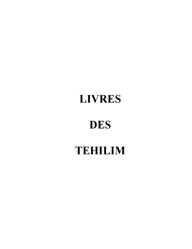 Le livre des Tehilim - Avec une traduction française commentée