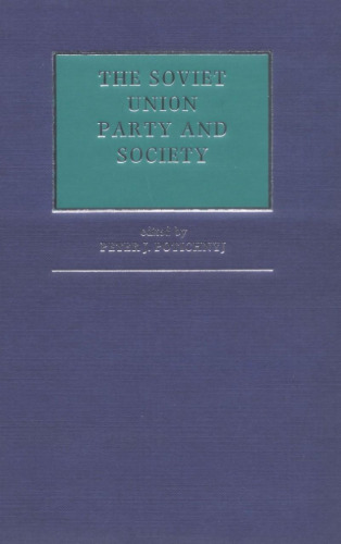 The Soviet Union: Party and Society (Third World Council for Soviet and East European Studies)