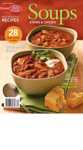 Betty Crocker Most Requested Recipes: Soups, Stews and Chillies