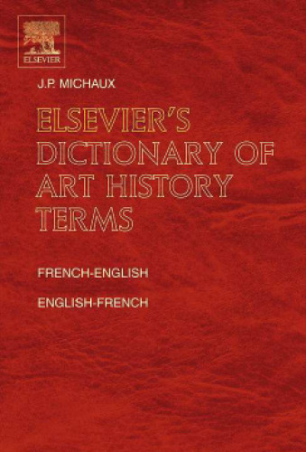 Elsevier's Dictionary of Art History Terms: French English-English French