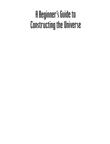 A Beginner's Guide to Constructing the Universe: Mathematical Archetypes of Nature, Art, and Science