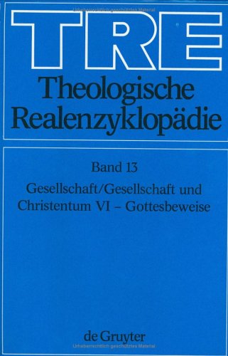 , Bd 13: Gesellschaft  Gesellschaft und Christentum VI - Gottesbeweise