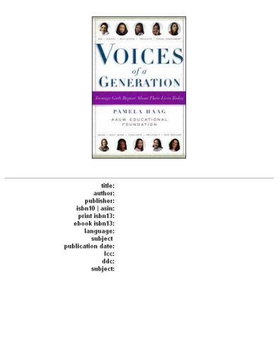 Voices of a Generation: Teenage Girls on Sex, School, and Self