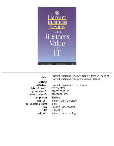 Harvard Business Review on the Business Value of IT (Harvard Business Review Paperback Series)