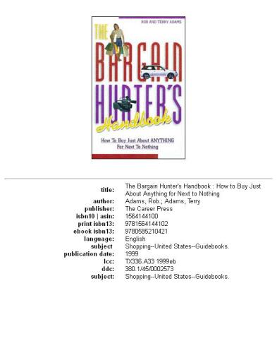 The Bargain Hunter's Handbook: How to Buy Just About Anything for Next to Nothing