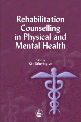 Rehabilitation Counselling in Physical and Mental Health