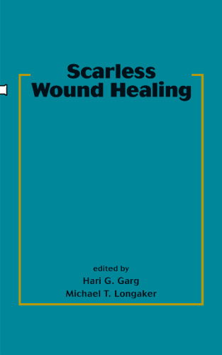 Scarless Wound Healing (Basic and Clinical Dermatology)