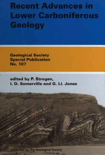 Recent Advances in Lower Carboniferous Geology (Geological Society Special Publication No. 107)