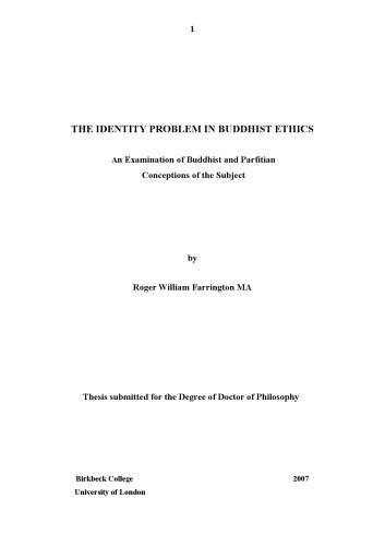 The Identity Problem in Buddhist Ethics: An Examination of Buddhist and Parfitian Conceptions of the Subject