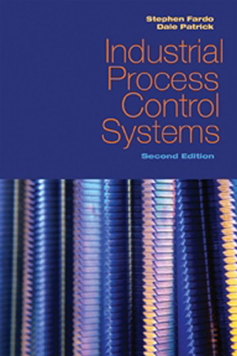 Industrial Process Control Systems, Second Edition