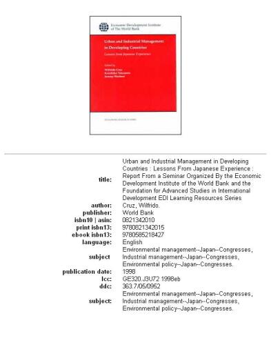 Urban and Industrial Management in Developing Countries: Lessons from Japanese Experience : Report from a Seminar Organized by the Economic Development ... for adva (Edi Learning Resources Series)