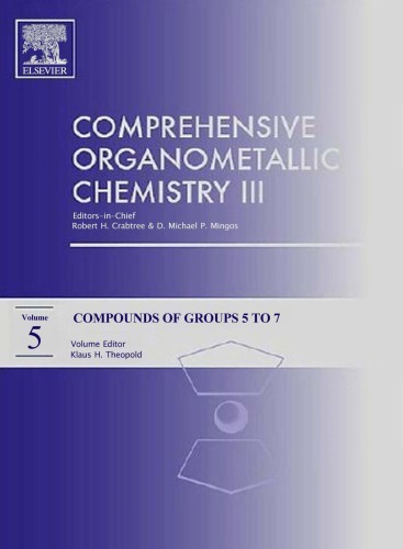 Comprehensive Organometallic Chemistry III, Volume 5 : Compounds of Groups 5 to 7