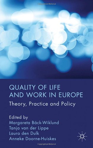 Quality of Life and Work in Europe: Theory, Practice and Policy