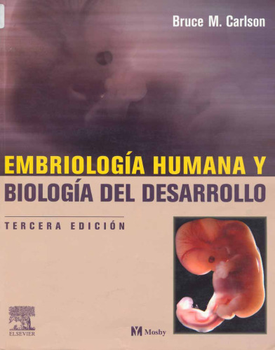 Embriologia Humana y Biologia del Desarrollo