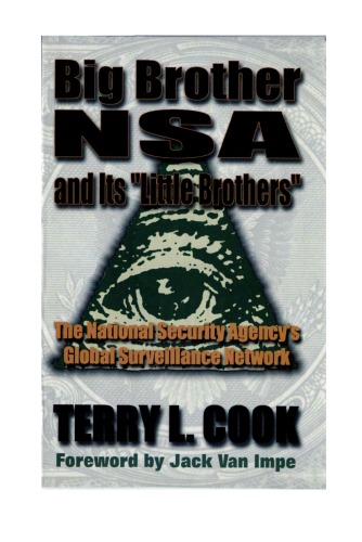 Big Brother NSA & its Little Brother : National Security Agency's Global Survellance Network