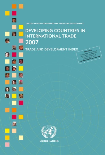 Developing Countries in International Trade 2007: Trade and Development Index
 R20071011A