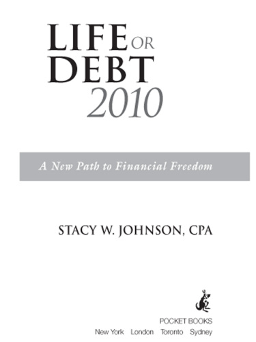 Life or Debt 2010: A New Path to Financial Freedom