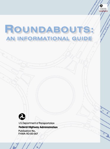 Roundabouts : an informational guide (SuDoc TD 2.30:00-067)