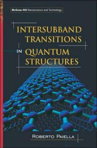 Intersubband Transitions in Quantum Structures, 1st edition