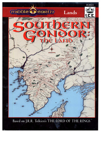 Southern Gondor: The Land (Middle Earth Role Playing MERP #2021)