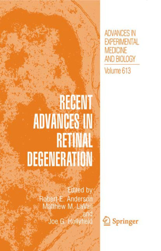 Recent Advances in Retinal Degeneration